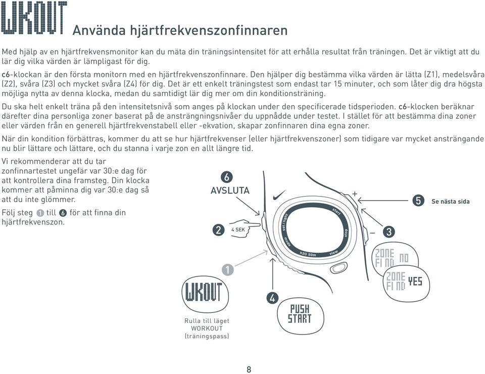 Den hjälper dig bestämma vilka värden är lätta (Z1), medelsvåra (Z2), svåra (Z3) och mycket svåra (Z4) för dig.