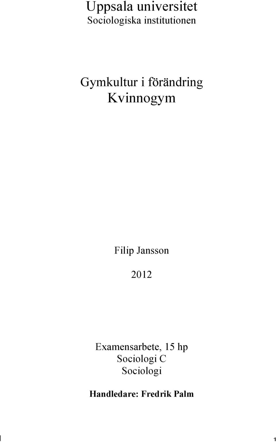 Kvinnogym Filip Jansson 2012