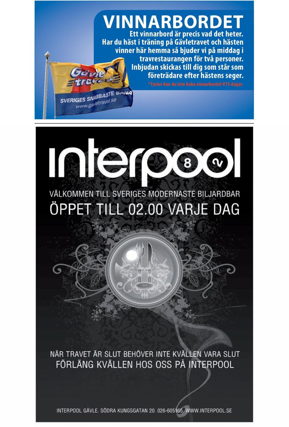 vi på middag i travrestaurangen för två personer.