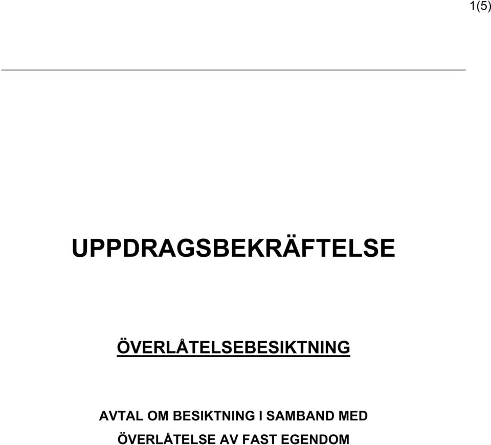 AVTAL OM BESIKTNING I