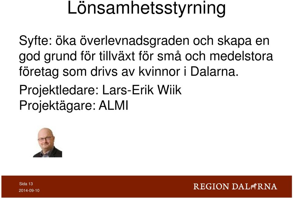 medelstora företag som drivs av kvinnor i Dalarna.