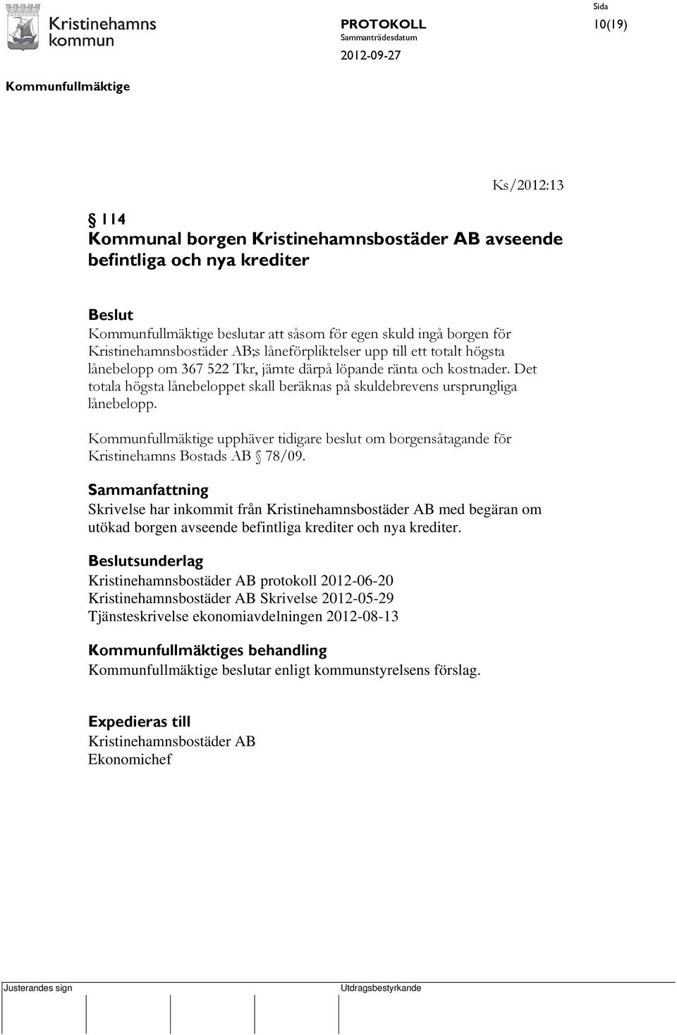 upphäver tidigare beslut om borgensåtagande för Kristinehamns Bostads AB 78/09.