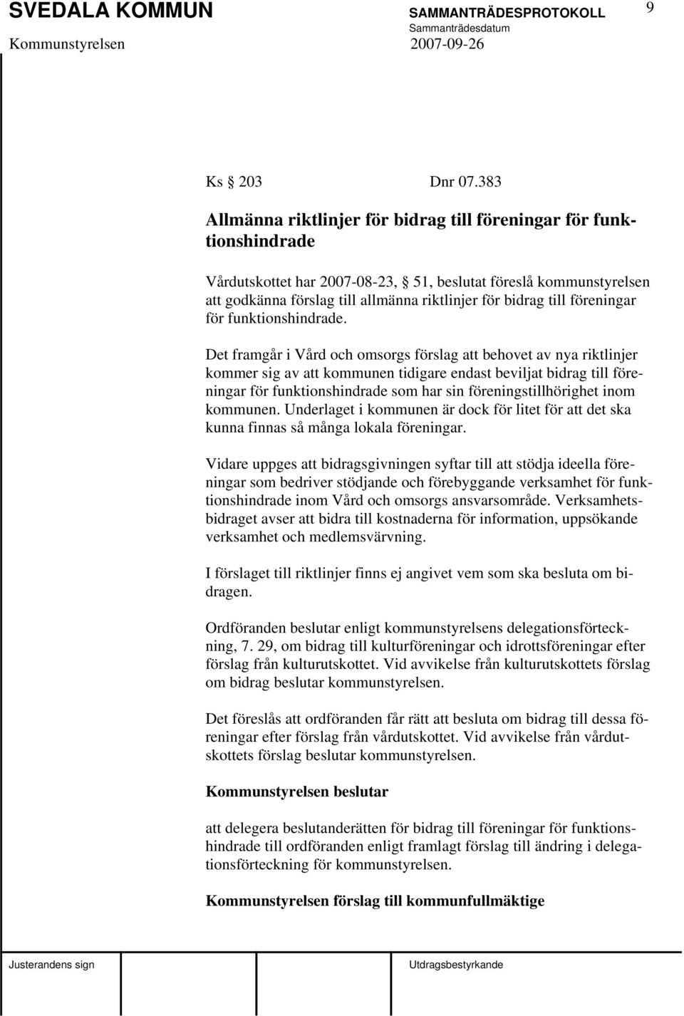 till föreningar för funktionshindrade.
