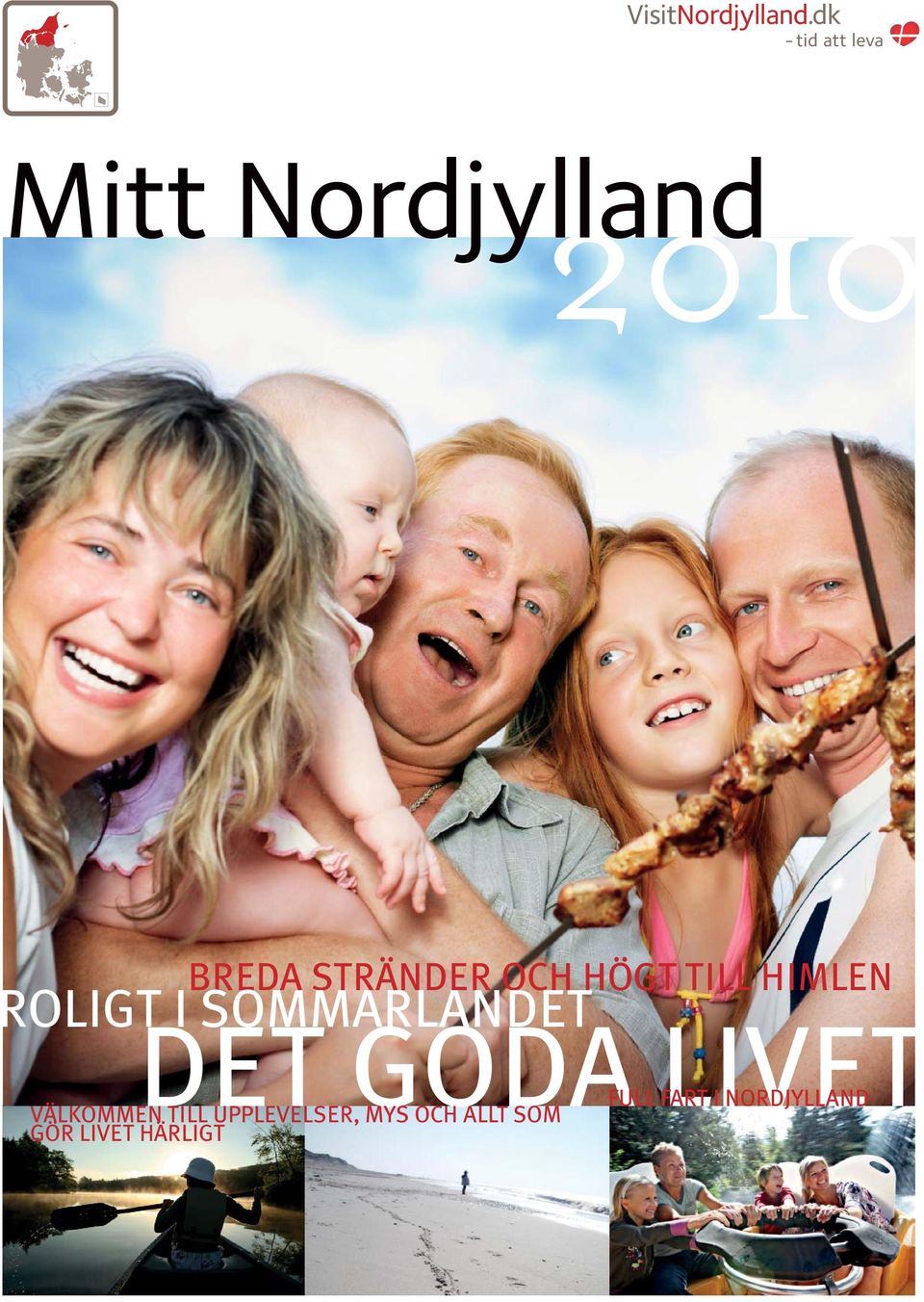 HIMLEN ROLIGT I SOMMARLANDET DET GODA LIVET VÄLKOMMEN TILL