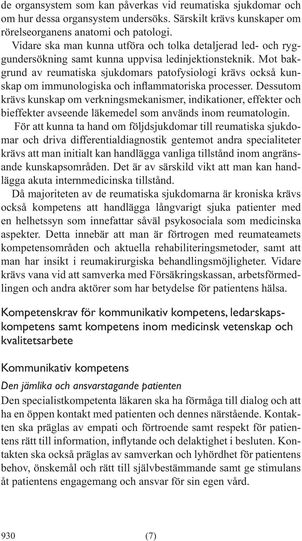 bieffekter avseende läkemedel som används inom reumatologin.