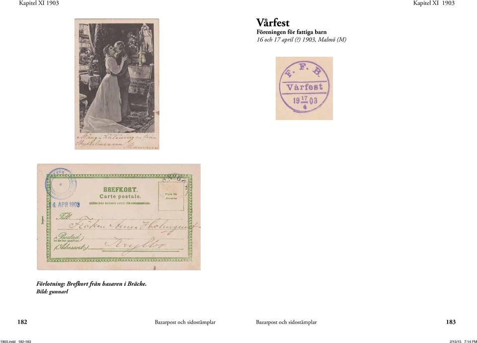 ) 1903, Malmö (M) Förlotning: Brefkort