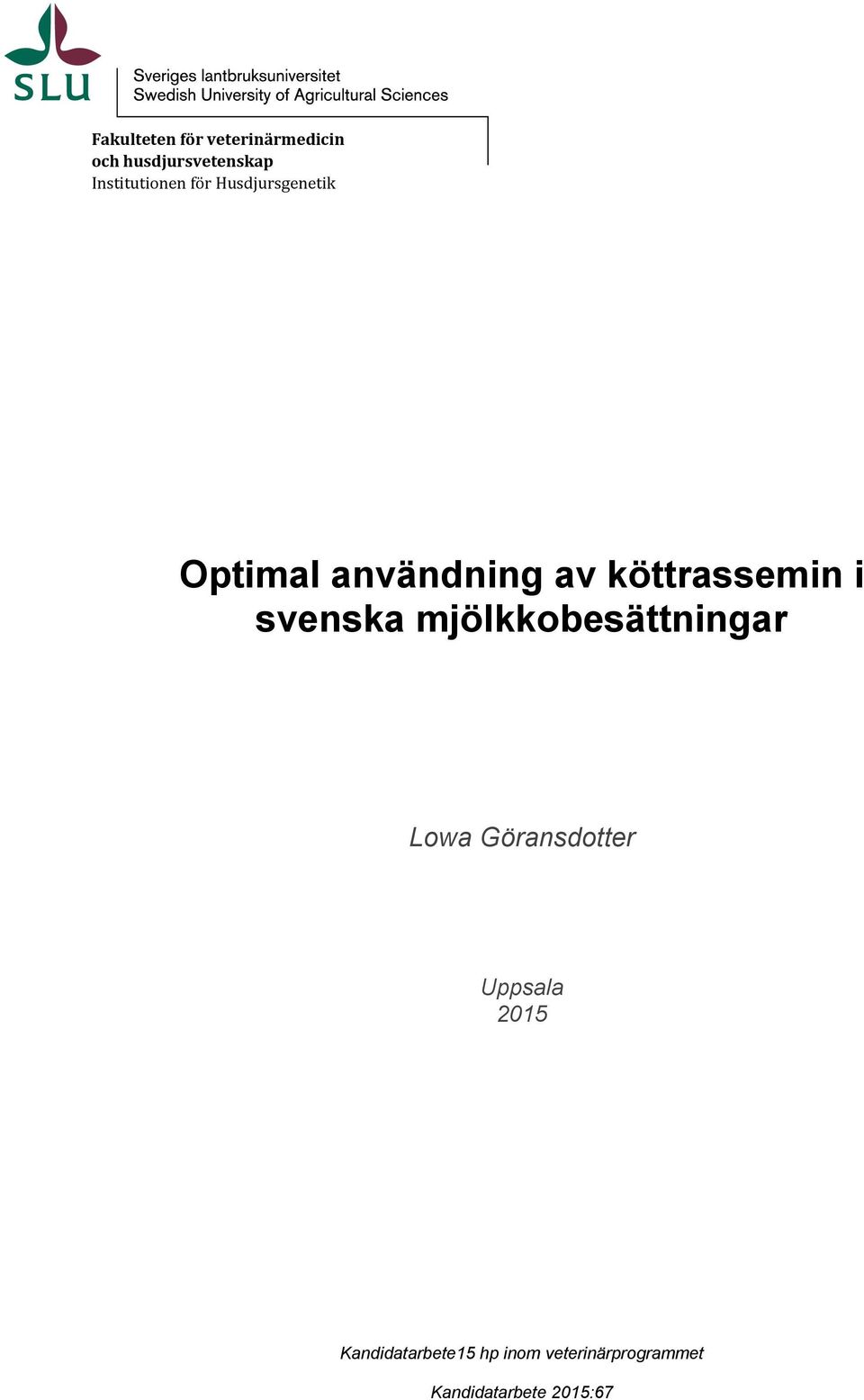 köttrassemin i svenska mjölkkobesättningar Lowa Göransdotter