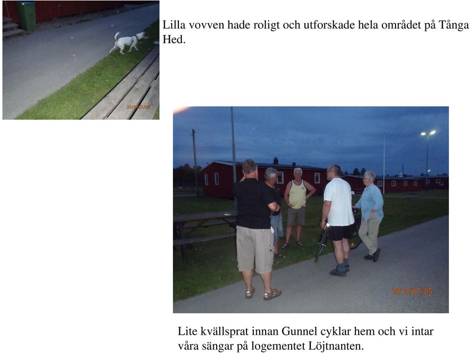 Lite kvällsprat innan Gunnel cyklar hem