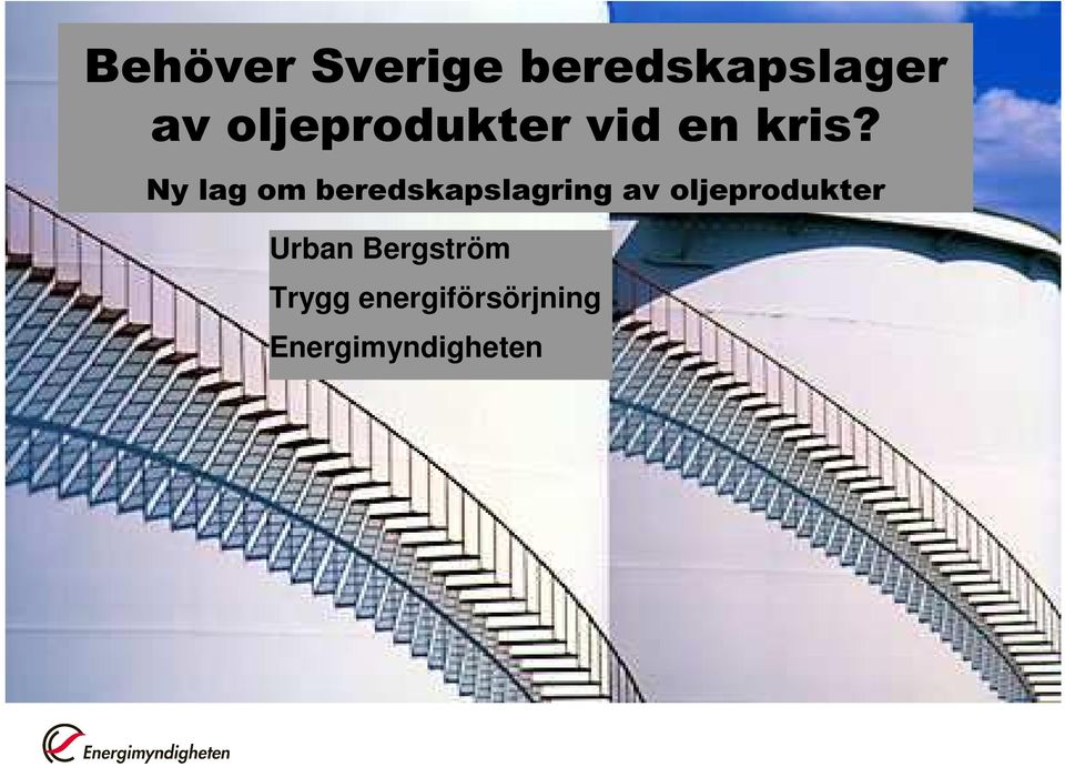Ny lag om beredskapslagring av