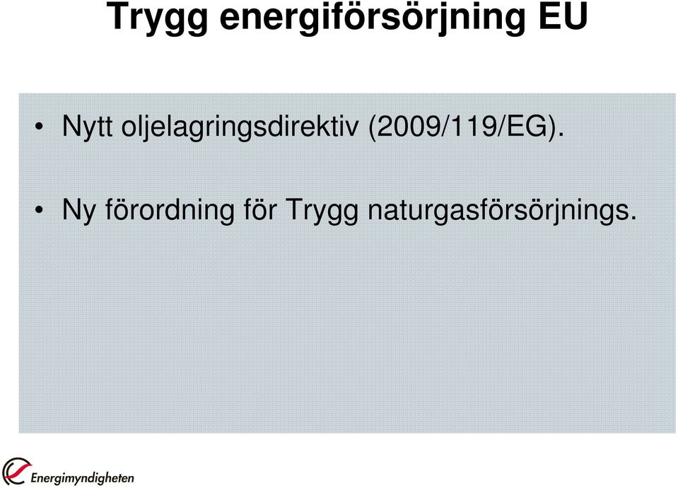 (2009/119/EG).