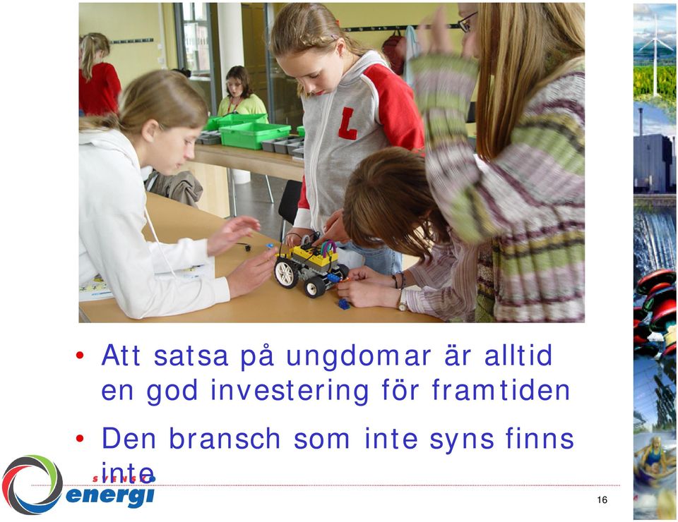 för framtiden Den bransch