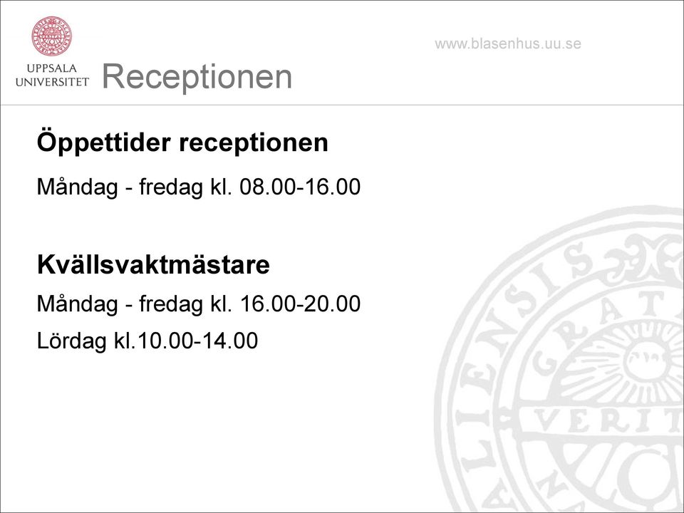 00 Kvällsvaktmästare Måndag -