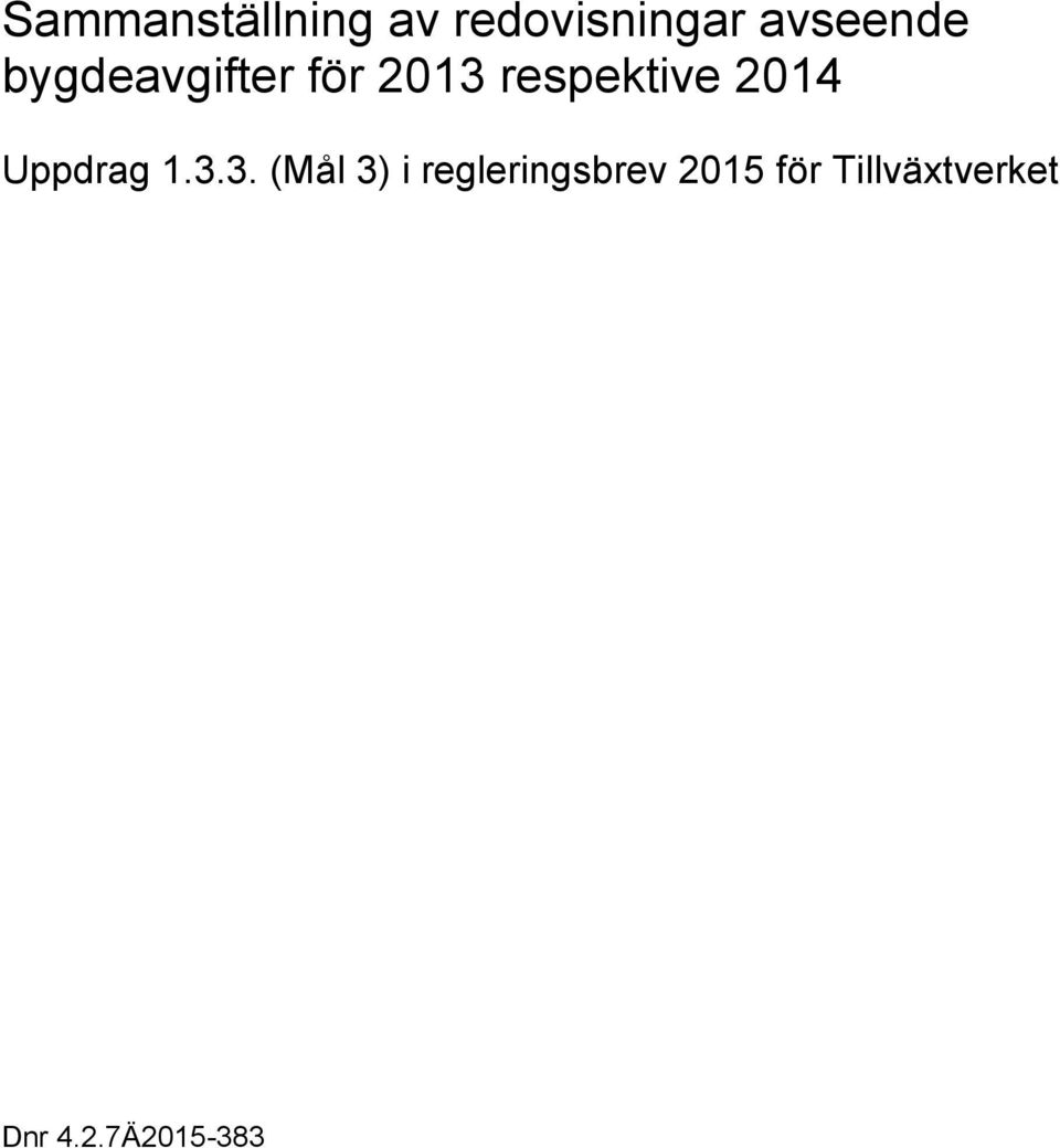 respektive 2014 Uppdrag 1.3.