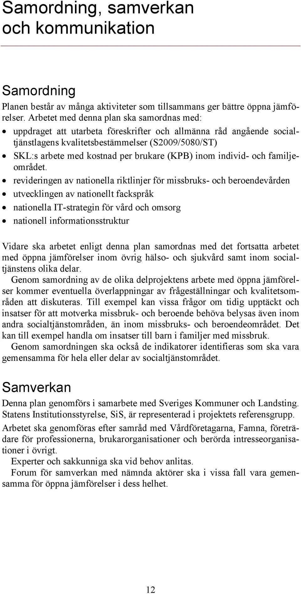 (KPB) inom individ- och familjeområdet.