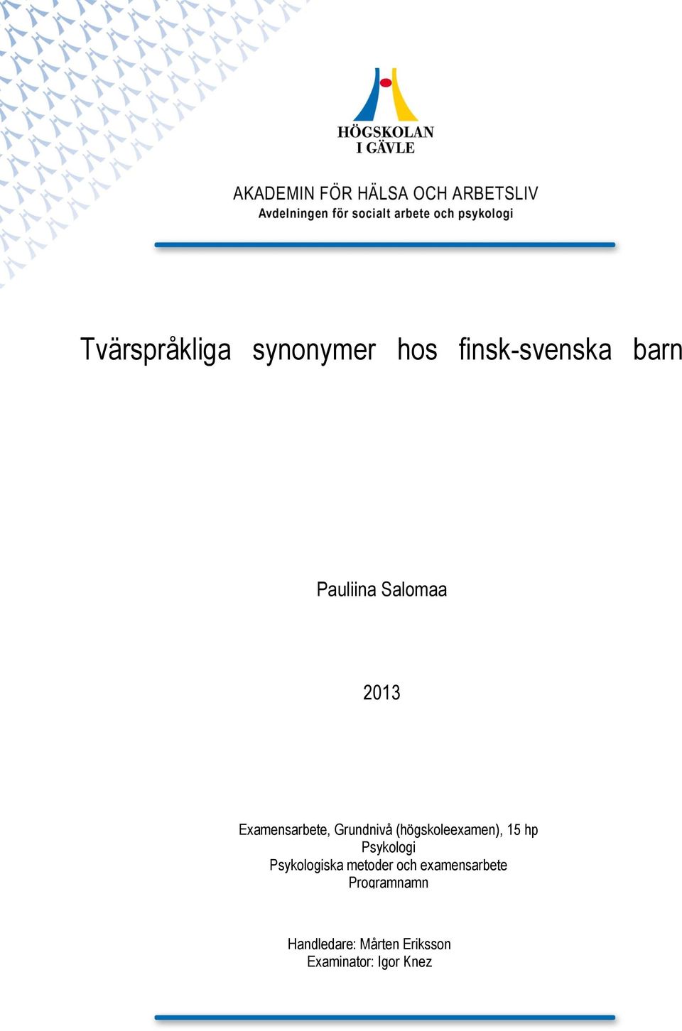 Tvärspråkliga synonymer hos finsk-svenska barn - PDF Free Download