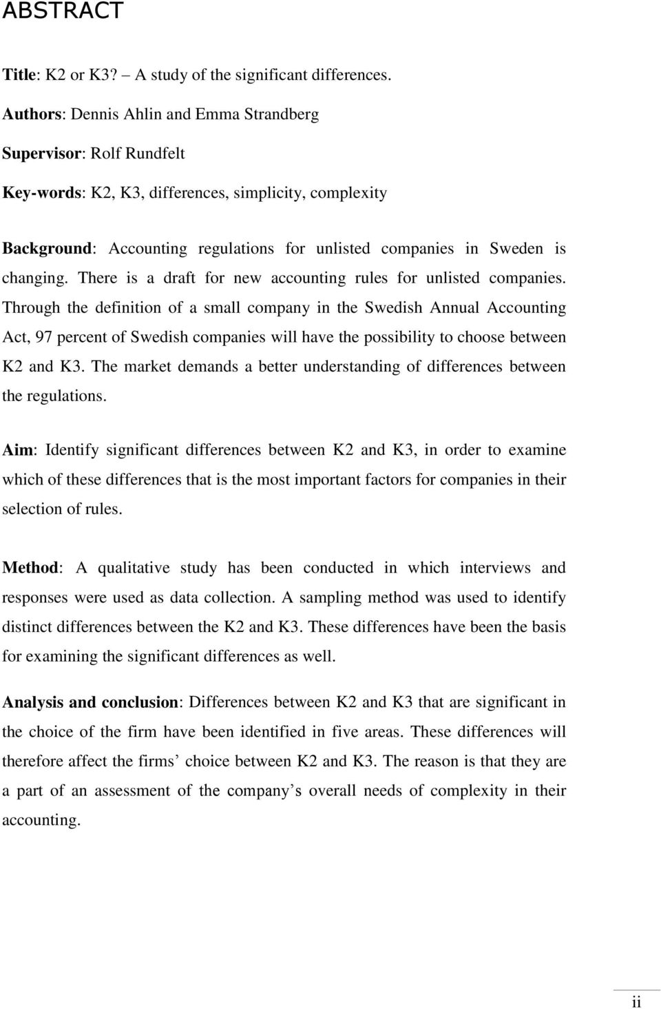 changing. There is a draft for new accounting rules for unlisted companies.