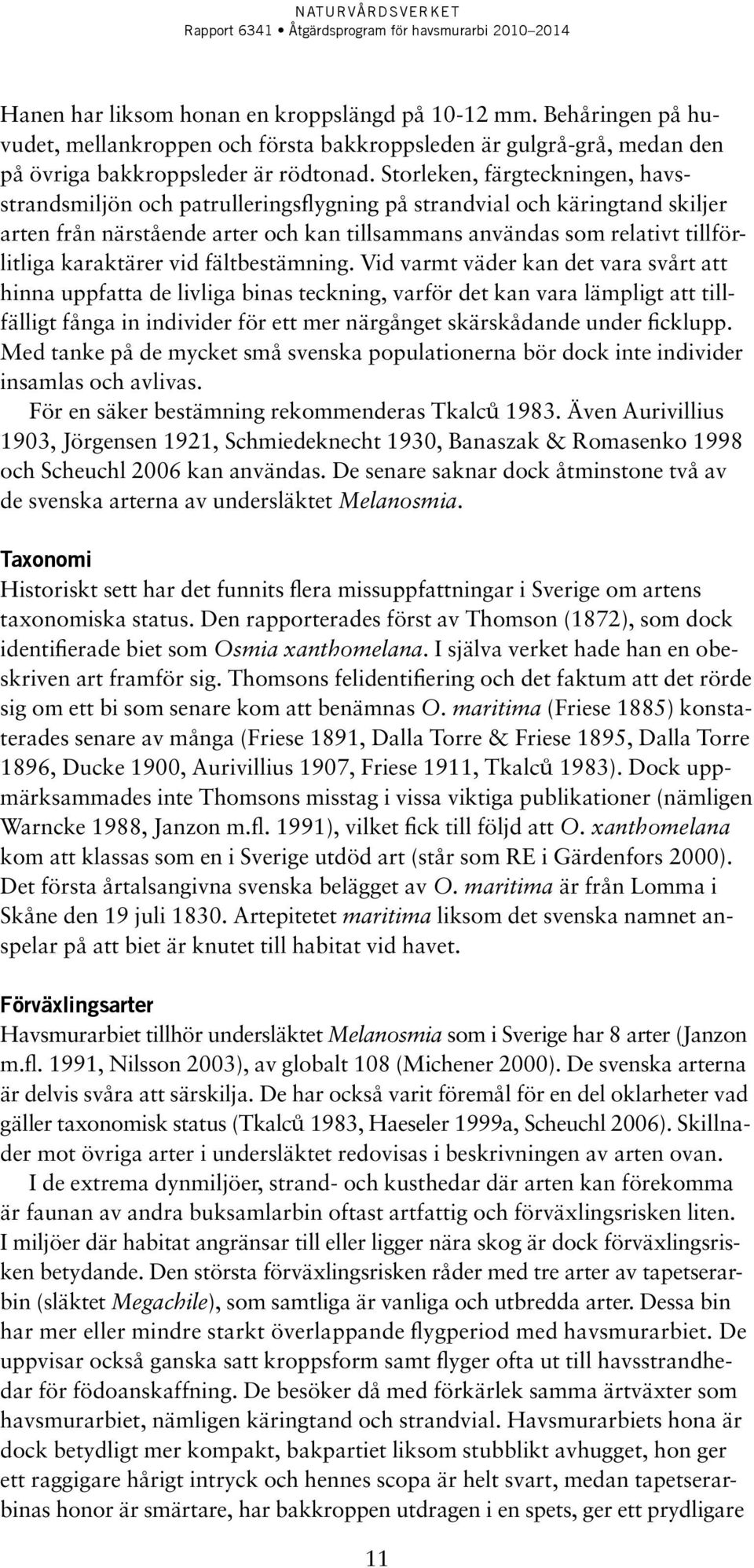 karaktärer vid fältbestämning.