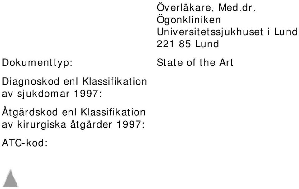 Dokumenttyp: Diagnoskod enl Klassifikation av