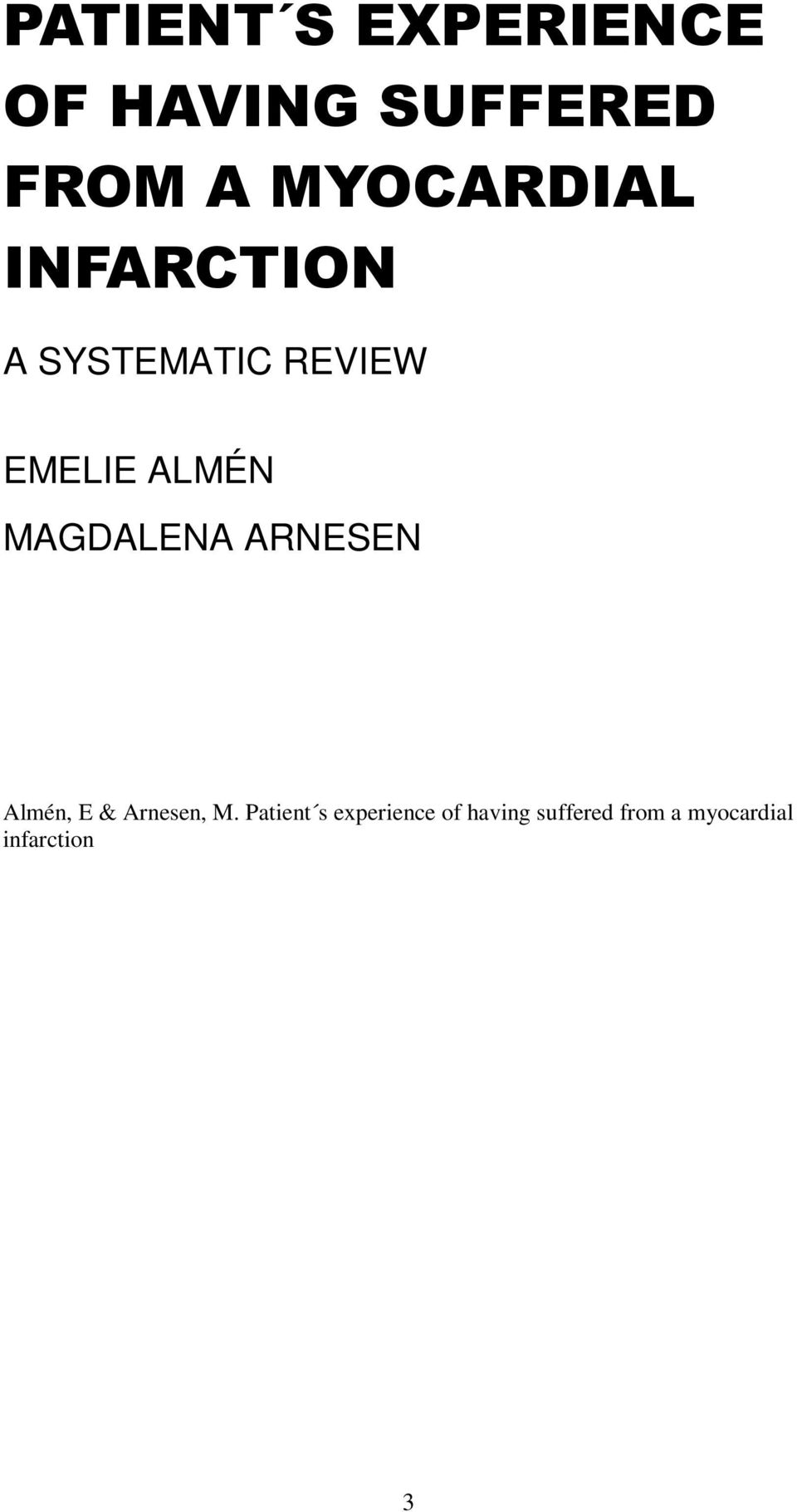 Nursing Programme, Malmö University: Health and Society, Department of Nursing, 2011. Abstract.