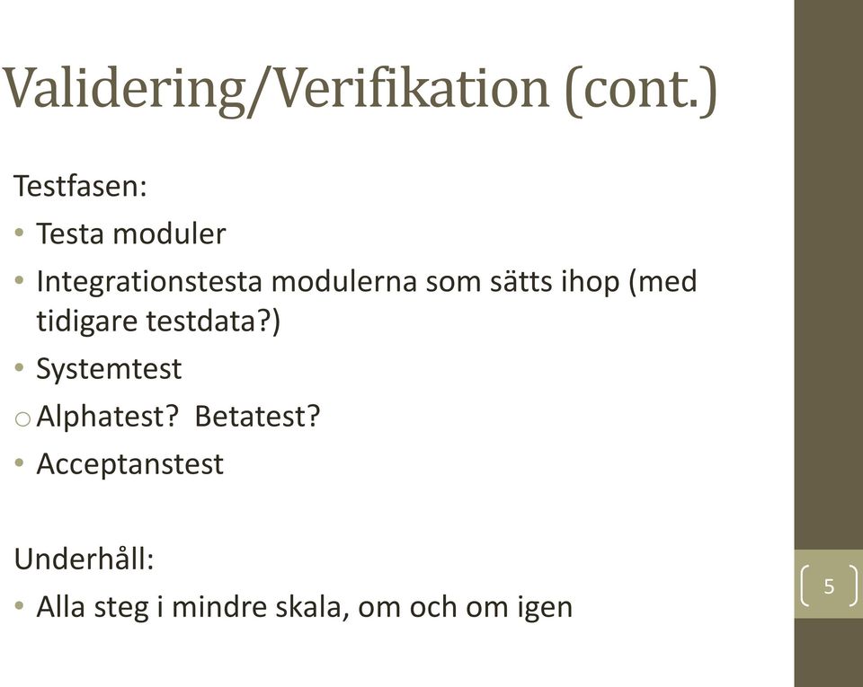 som sätts ihop (med tidigare testdata?