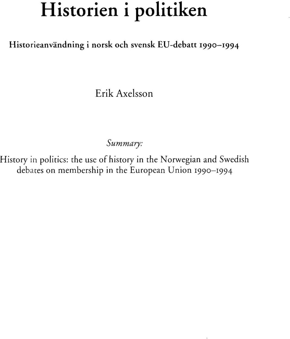 History in politics: the use of history in the Norwegian