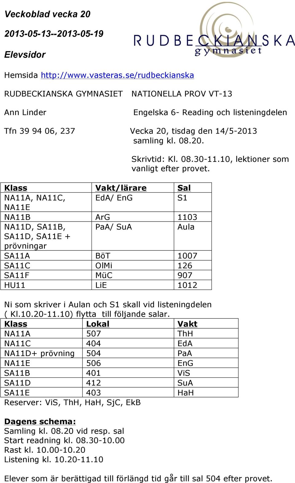 3 samling kl. 08.20.