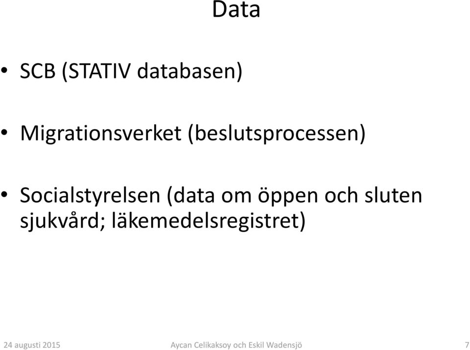 (beslutsprocessen) Socialstyrelsen