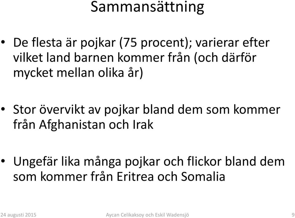 övervikt av pojkar bland dem som kommer från Afghanistan och Irak