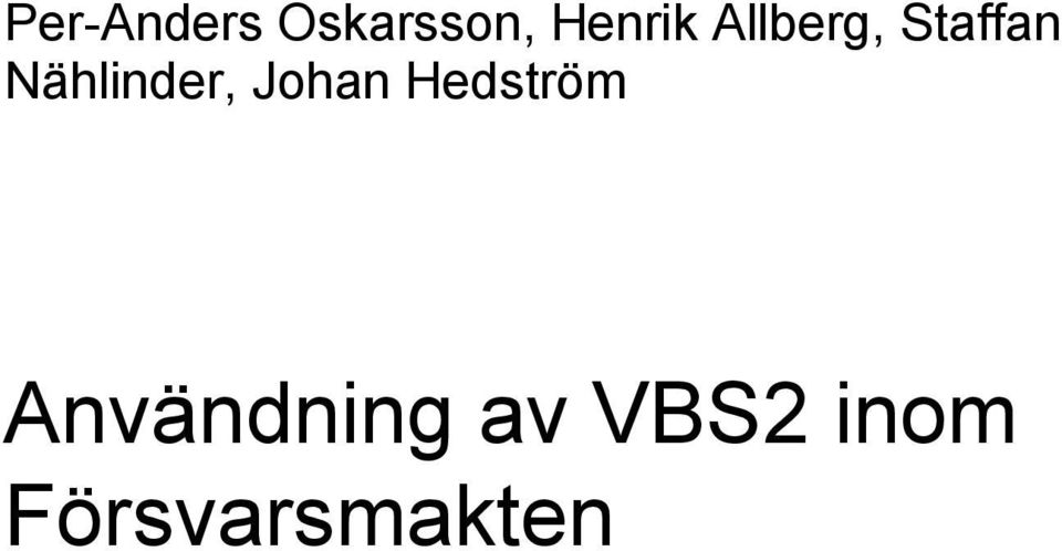 Nählinder, Johan Hedström