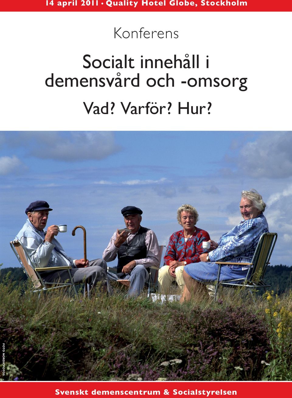 demensvård och -omsorg Vad? Varför? Hur?