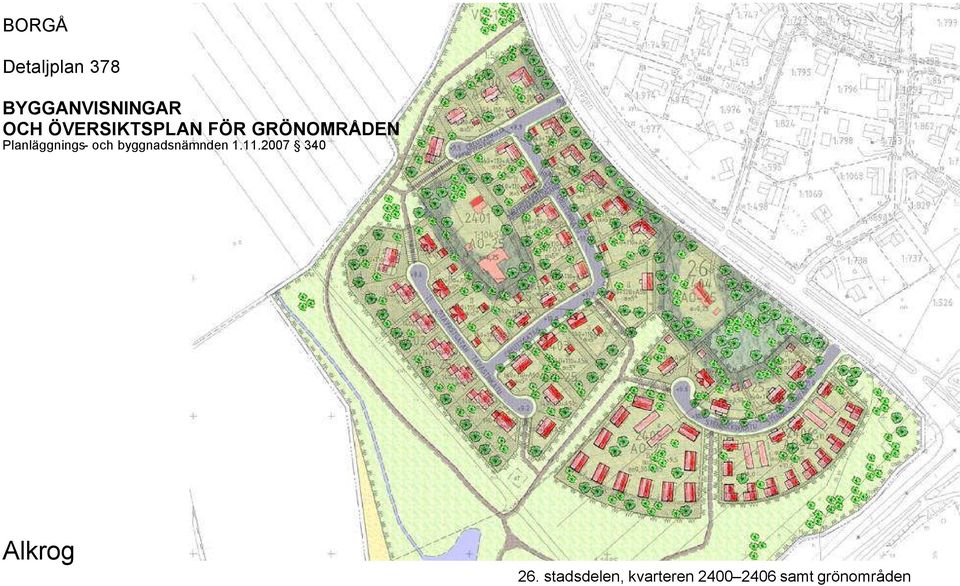 och byggnadsnämnden 1.11.2007 340 Alkrog 26.