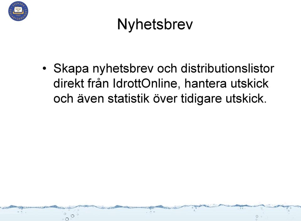 IdrottOnline, hantera utskick och