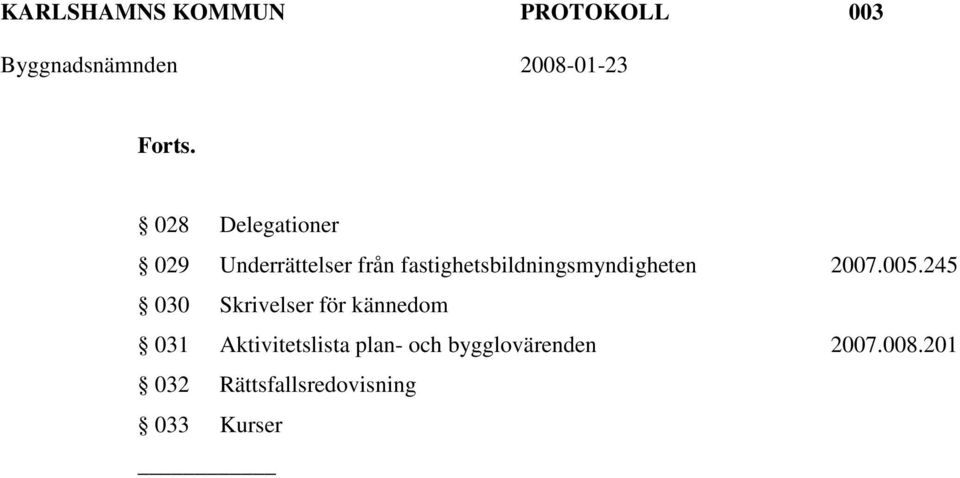 fastighetsbildningsmyndigheten 2007.005.