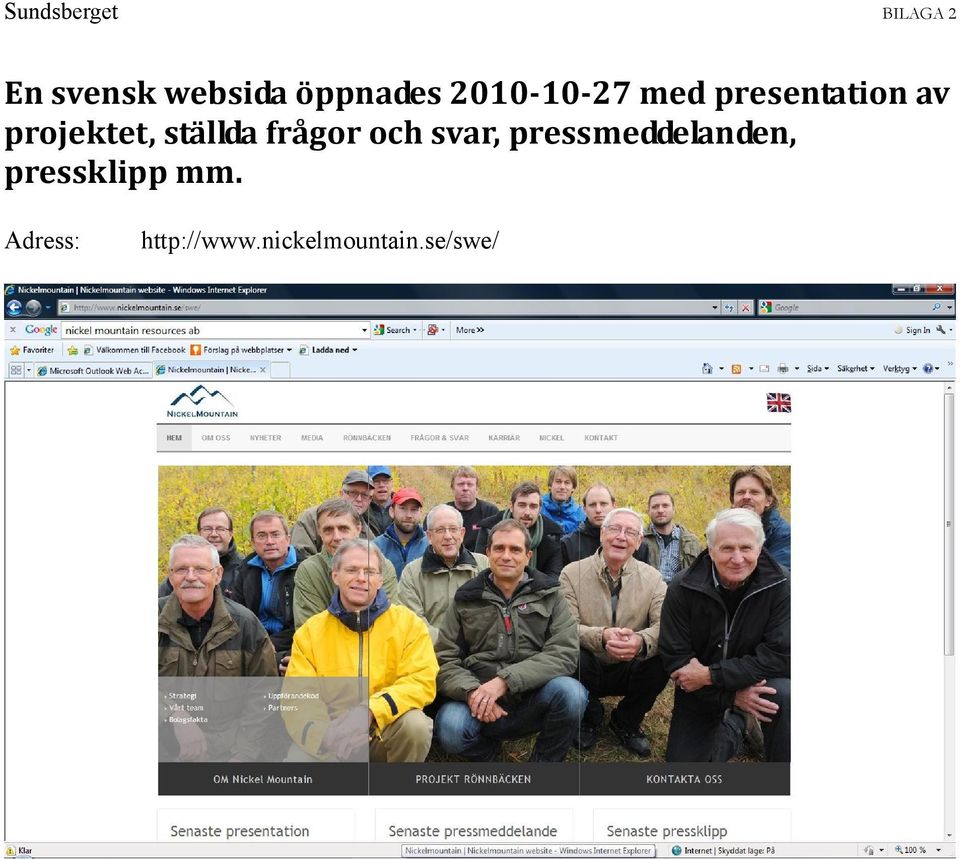 och svar, pressmeddelanden, pressklipp mm.
