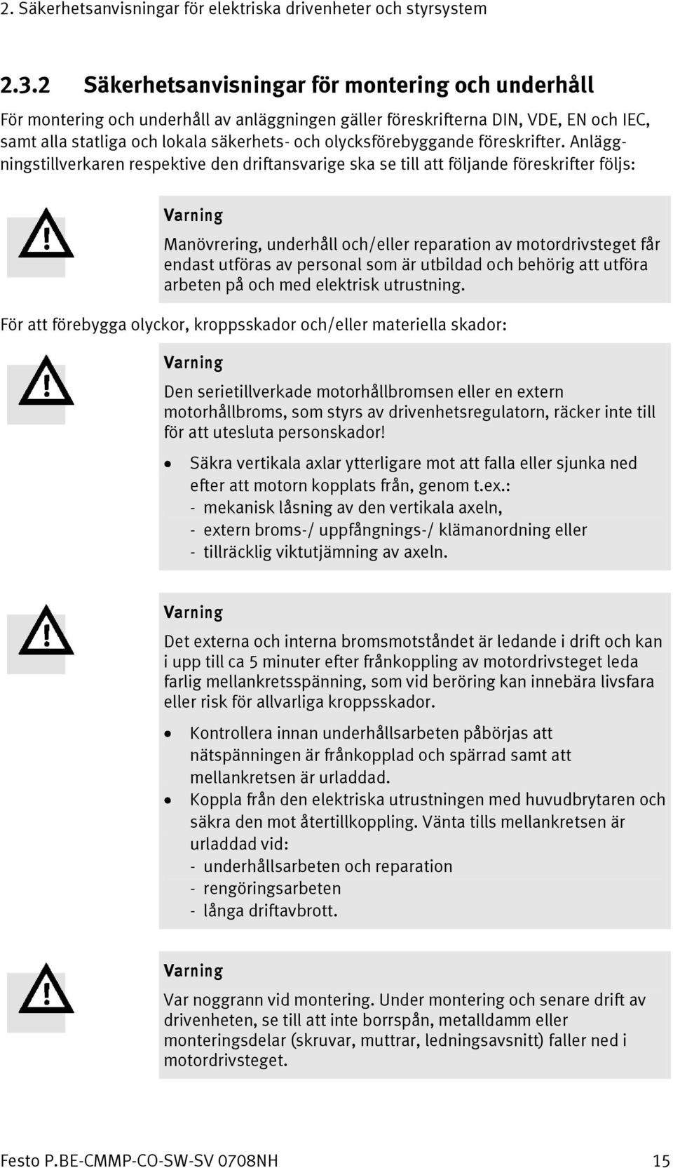 olycksförebyggande föreskrifter.