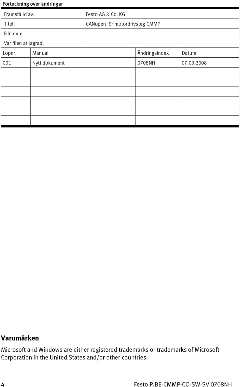 Manual Ändringsindex Datum 001 Nytt dokument 0708NH 07.03.