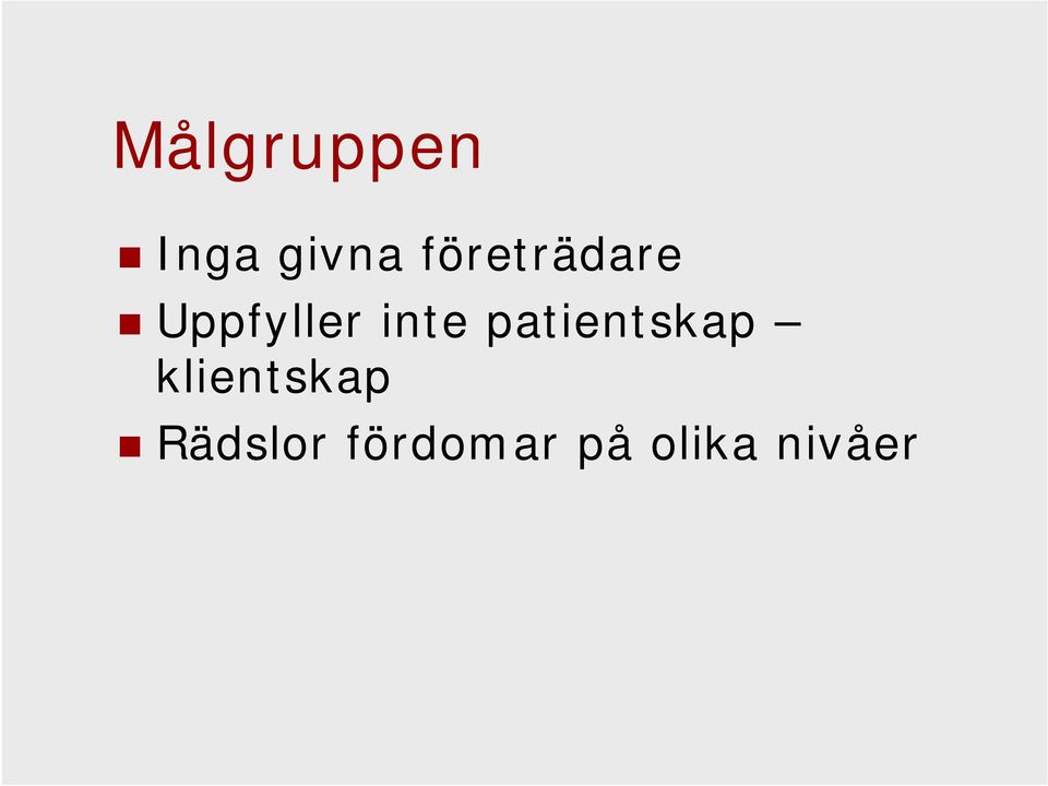 inte patientskap