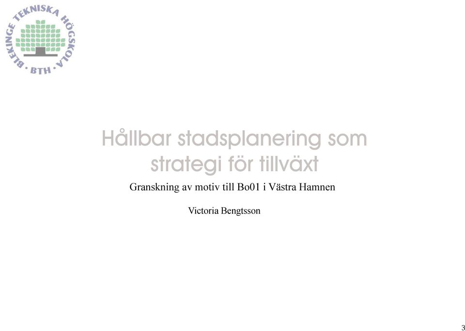 Granskning av motiv till