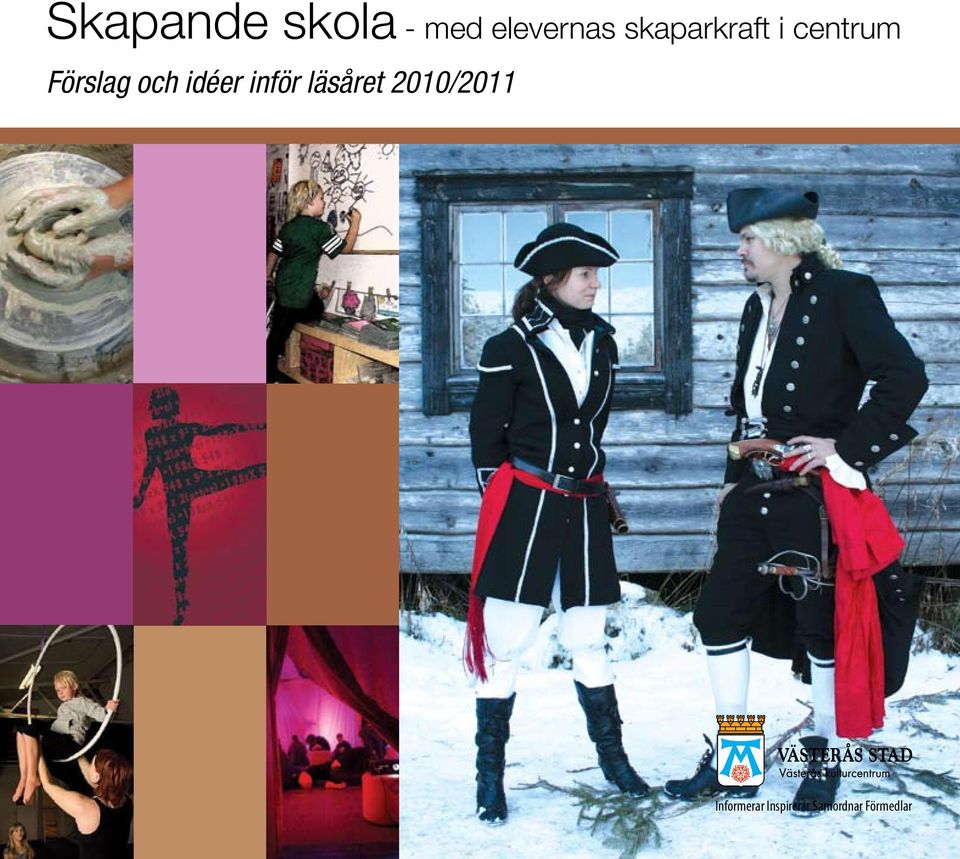 idéer inför läsåret 2010/2011