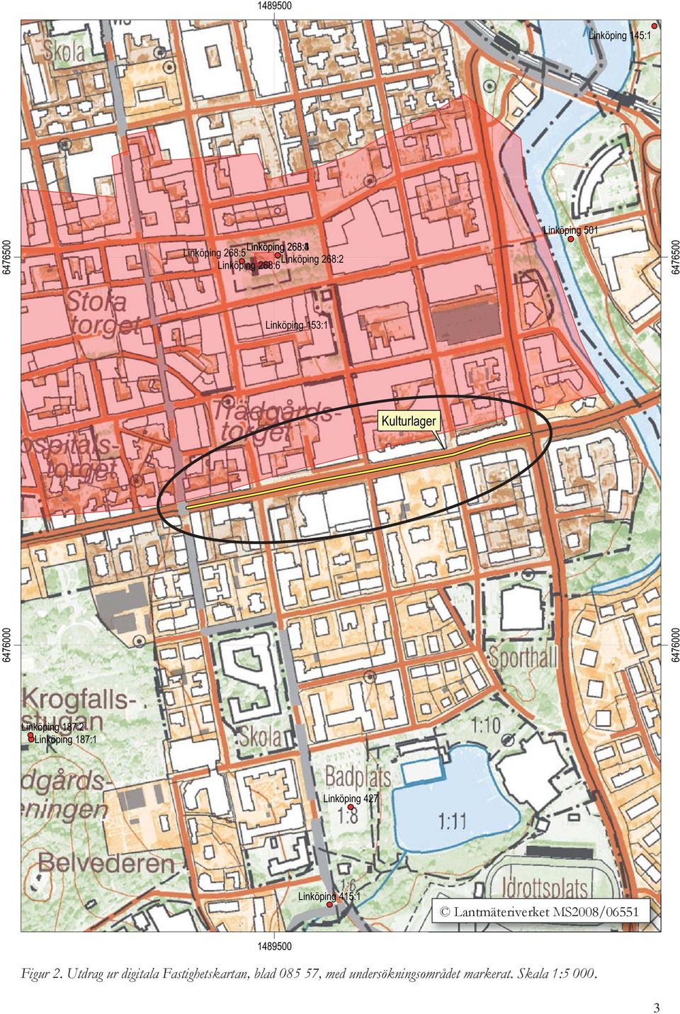 187:2 Linköping 187:1 Linköping 427 Linköping 415:1 Lantmäteriverket MS2008/06551 1489500 Figur