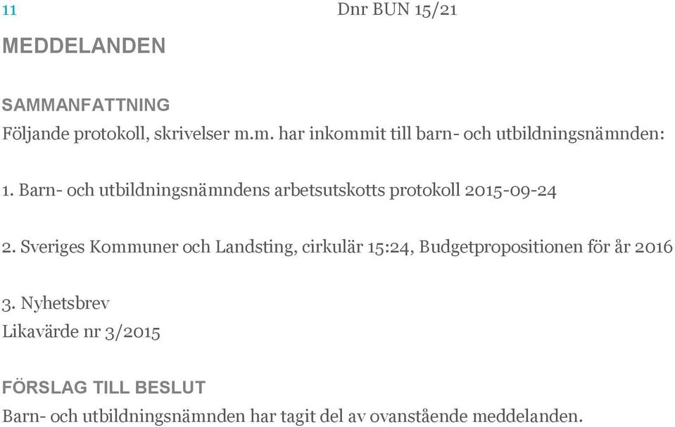 Barn- och utbildningsnämndens arbetsutskotts protokoll 2015-09-24 2.