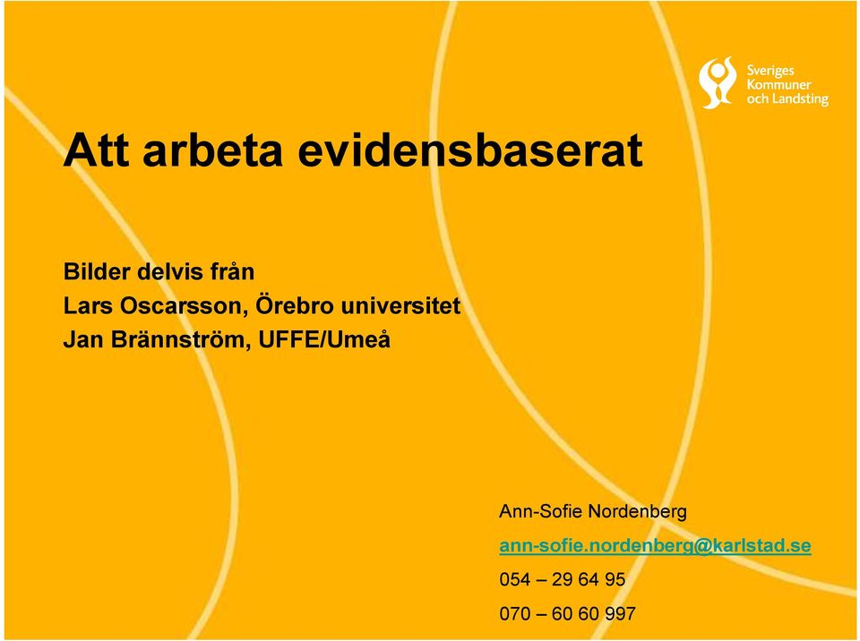Brännström, UFFE/Umeå Ann-Sofie Nordenberg