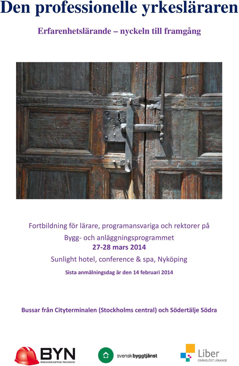 anläggningsprogrammet 27-28 mars 2014 Sunlight hotel, conference & spa, Nyköping