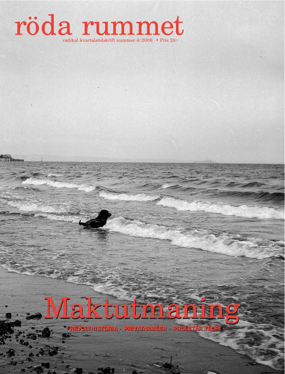 4/2006 Pris 20:- Maktutmaning