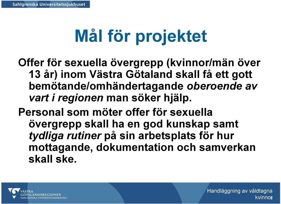 söker hjälp.