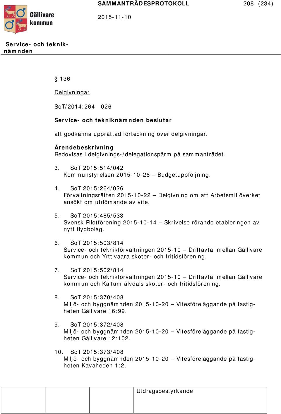 SoT 2015:485/533 Svensk Pilotförening 2015-10-14 Skrivelse rörande etableringen av nytt flygbolag. 6.