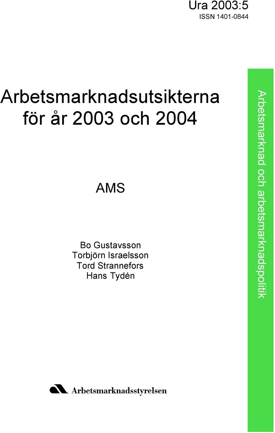 2004 AMS Bo Gustavsson Torbjörn Israelsson