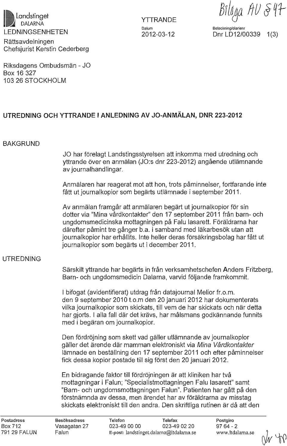 och yttrande över en anmälan (JO:s dnr 223-2012) angående utlämnande av journalhandlingar.