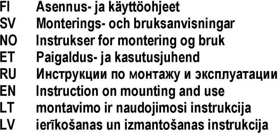 kasutusjuhend Инструкции по монтажу и эксплуатации Instruction on