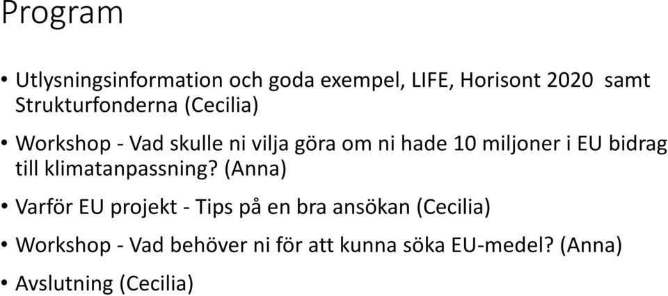 miljoner i EU bidrag till klimatanpassning?